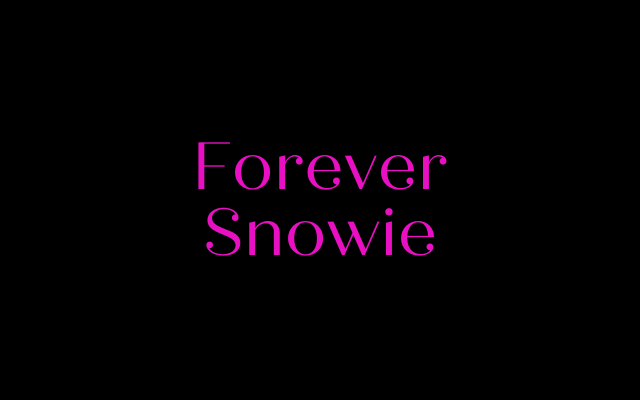 Forever Snowie