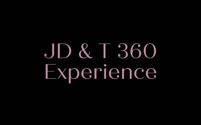 JD & T 360 Experience