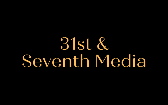 31st & Seventh Media